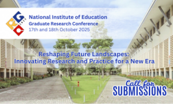 Call for Submissions – NIE Graduate Research Conference 2025 (Oct 17–18)